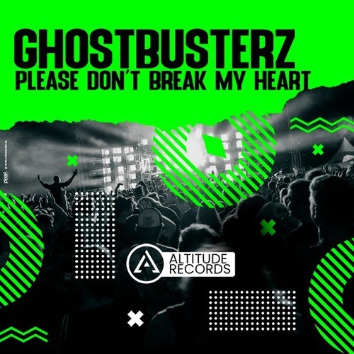 Ghostbusterz-Please Don't Break My Heart