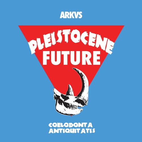 ARKVS-Pleistocene Future 5
