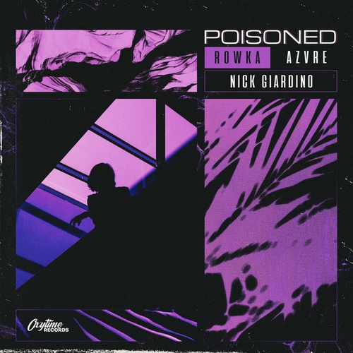 AZVRE, Nick Giardino, Rowka-Poisoned