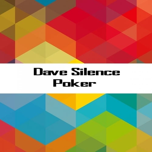 Dave Silence-Poker
