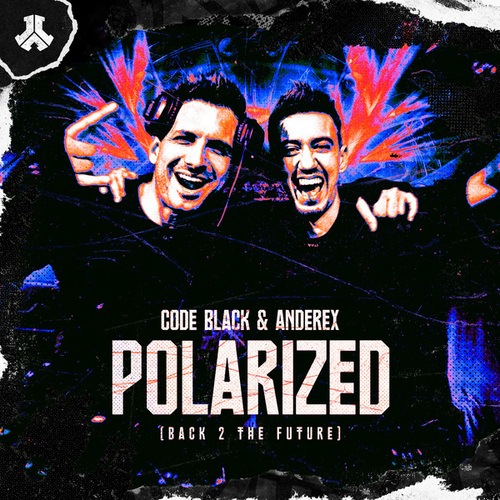Code Black, Anderex-Polarized (Back 2 The Future)