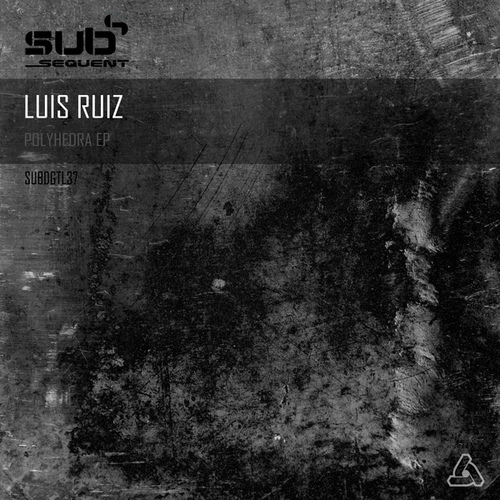 Luis Ruiz-Polyhedra EP