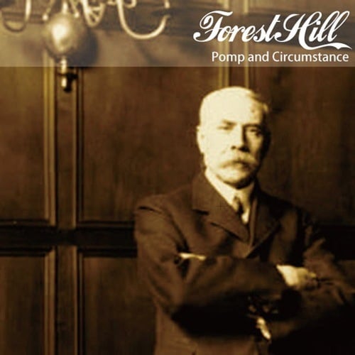 Forest Hill-Pomp and Circumstance