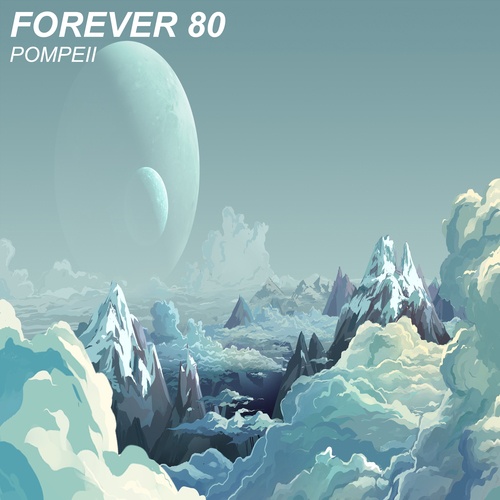 Forever 80-Pompeii