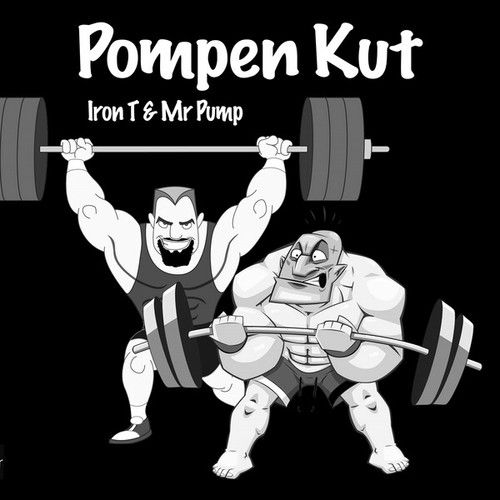 Iron T & Mr Pump-Pompen Kut