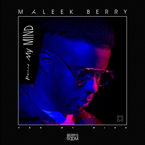 Maleek Berry-Pon My Mind