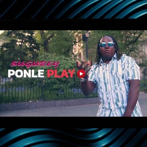 Sugubey-Ponle play