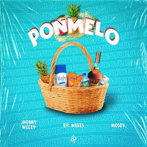 Mosby, Jhonny Weezy, Ric Waves-Ponmelo