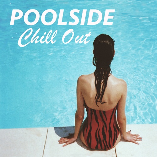 Poolside Chill Out