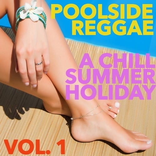 Various Artists-Poolside Reggae: A Chill Summer Holiday, Vol. 1