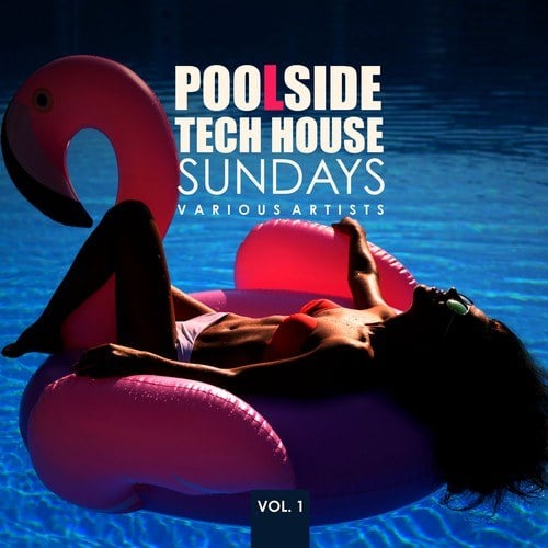 Various Artists-Poolside Tech House Sundays, Vol. 1