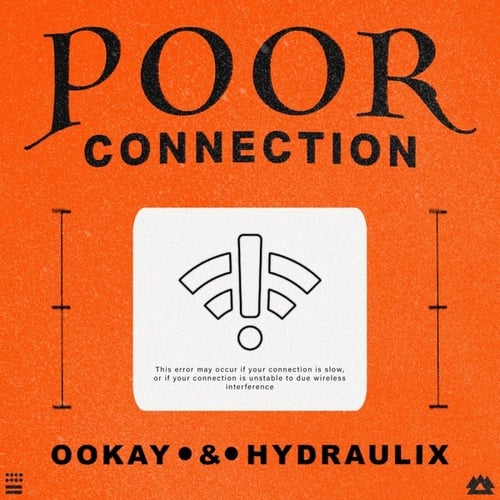 Ookay, Hydraulix-Poor Connection