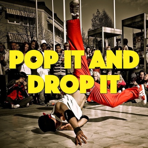 Various Artists-Pop It And Drop It