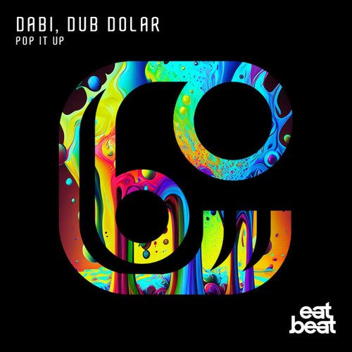 Dabi, Dub Dolar-Pop It Up