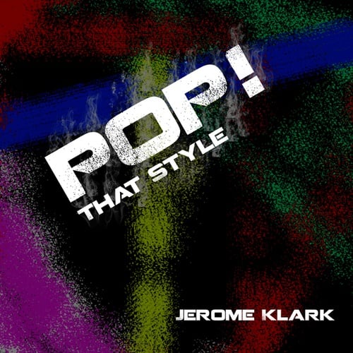 Jerome Klark-Pop! That Style