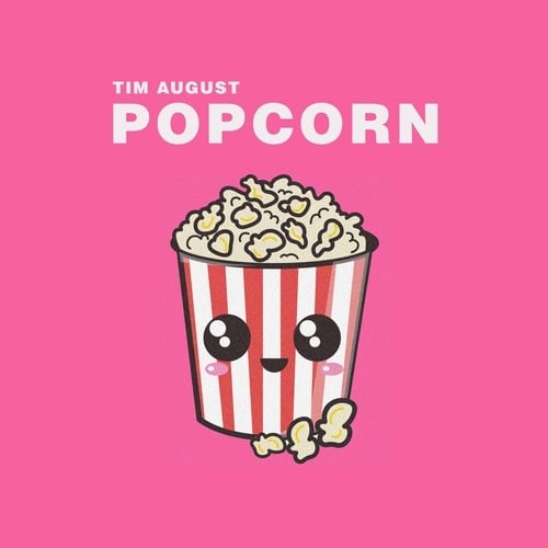 Tim August-Popcorn