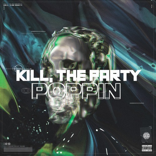 Kill The Party-Poppin