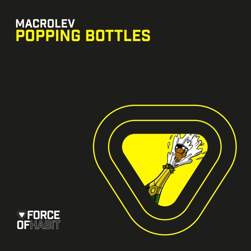 MACROLEV-Popping Bottles