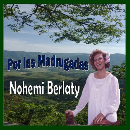 Nohemi Berlaty-Por Las Madrugadas