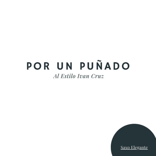 Por Un Puñado Al Estilo Ivan Cruz