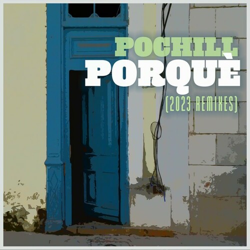 Porquè (2023 Remixes)