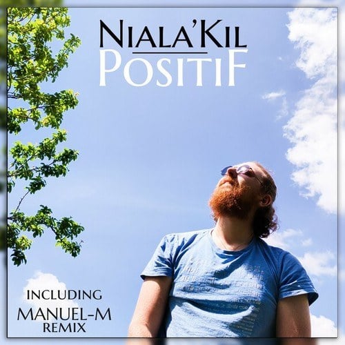 Niala'Kil, Manuel-M-Positif