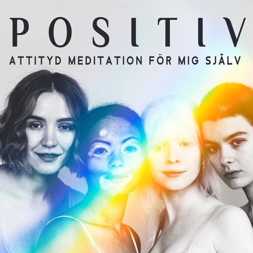 Positiv attityd meditation för mig själv