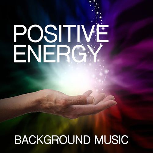 Positive Energy Background Music