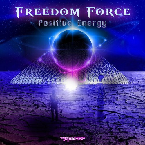 Freedom Force-Positive Energy