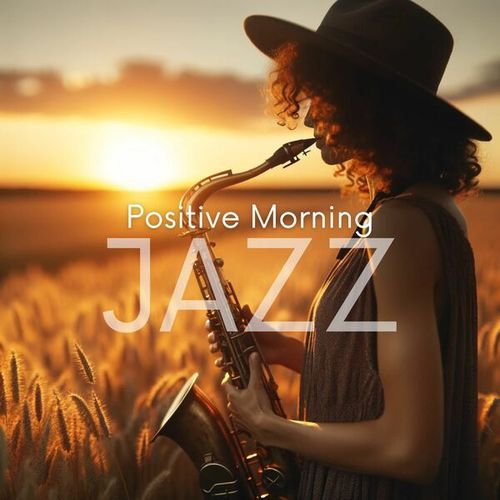 Positive Morning Jazz