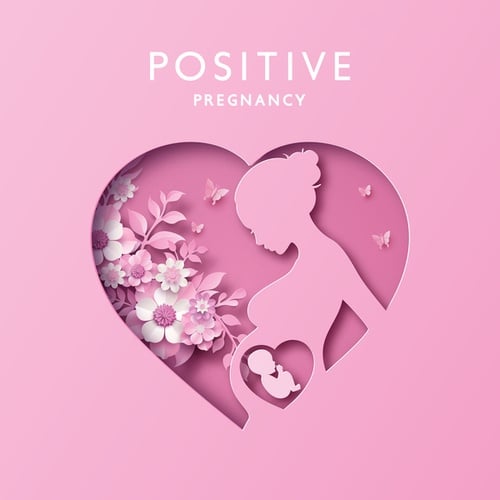 Positive Pregnancy