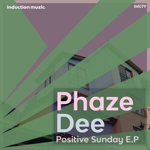 Phaze Dee-Positive Sunday E.P