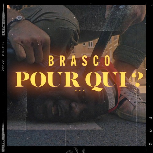 Brasco-Pour qui ?