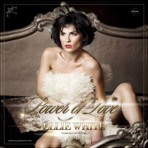 Ellie White-Power of Love (Radio Edit)