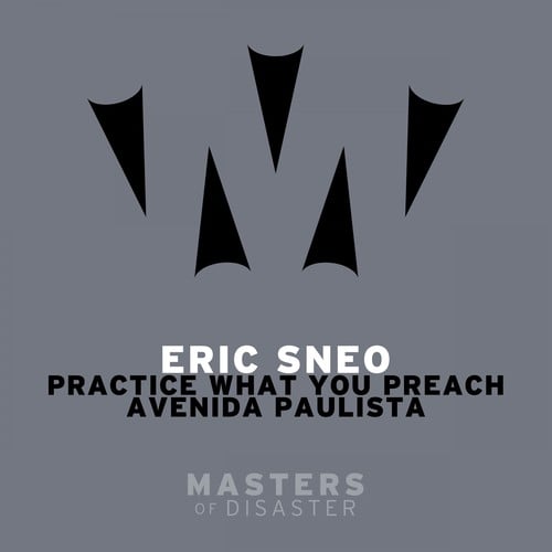 Eric Sneo-Practice What You Preach