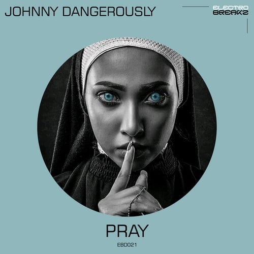 Johnny Dangerously-Pray