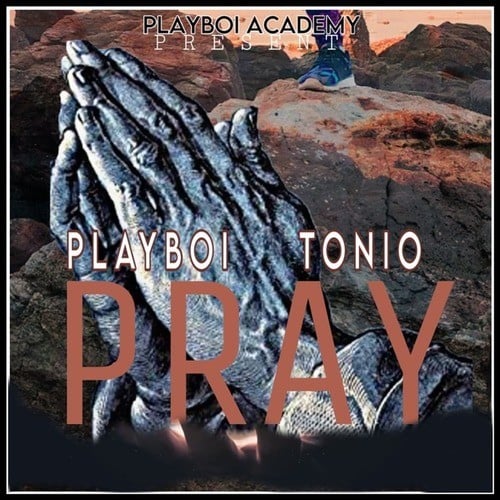 Playboi Tonio-Pray