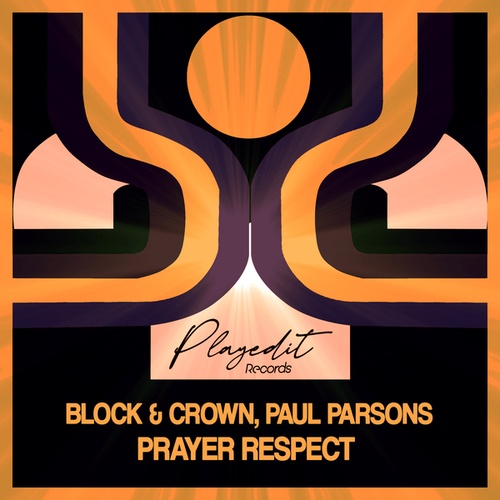 Block & Crown, Paul Parsons-Prayer Respect
