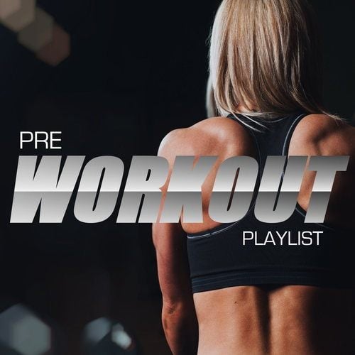Various Artists-Pre Workout Playlist