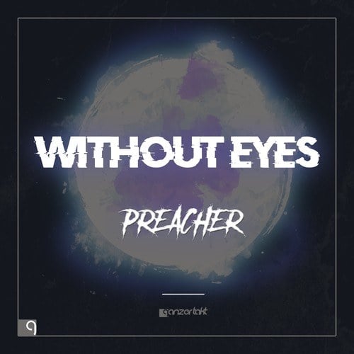 Without Eyes-Preacher