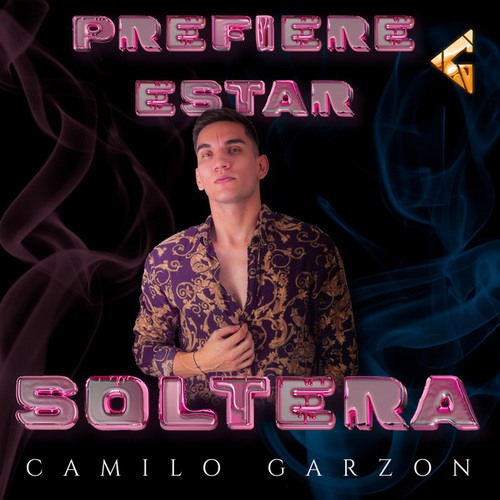 Camilo Garzón-Prefiere Estar Soltera