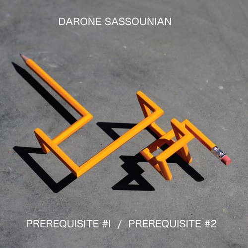 Darone Sassounian-Prerequisite #1 / Prerequisite #2