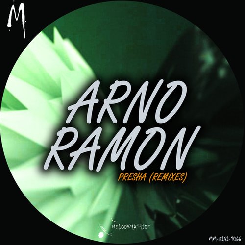 Arno Ramon, Arie Mando, Melodymann-Presha EP