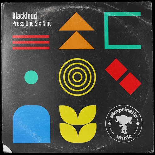 Blackloud, Nondo, Wolfson-Press One Six Nine