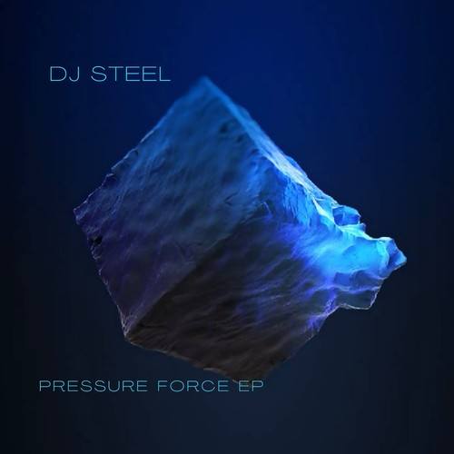 DJ Steel-Pressure Force (EP)