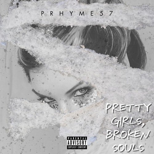 Prhyme57, Maverick Miles, Dampszn-Pretty Girls, Broken Souls