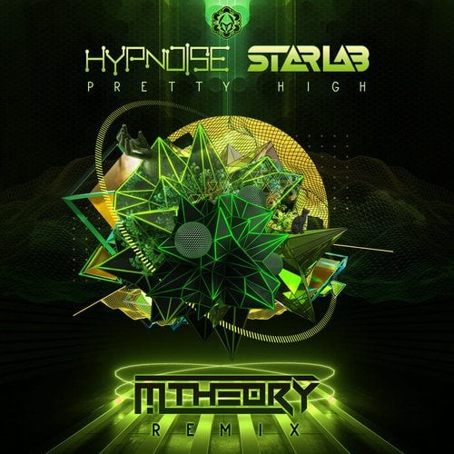 Hypnoise & Starlab (IN), M-Theory-Pretty High