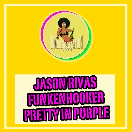 Jason Rivas, Funkenhooker-Pretty in Purple