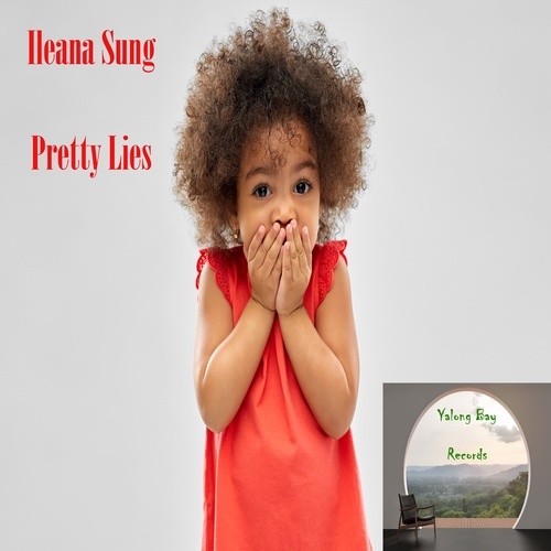 Ileana Sung-Pretty Lies