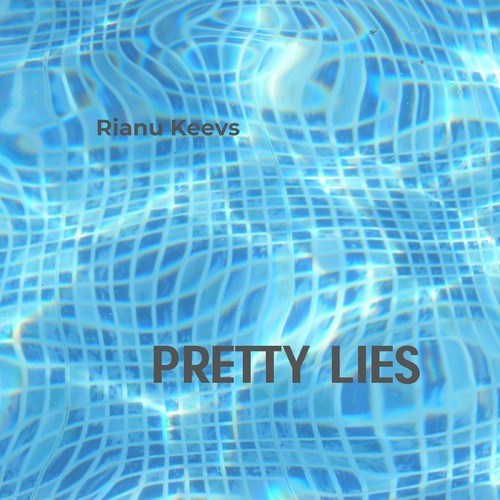 Rianu Keevs-Pretty Lies